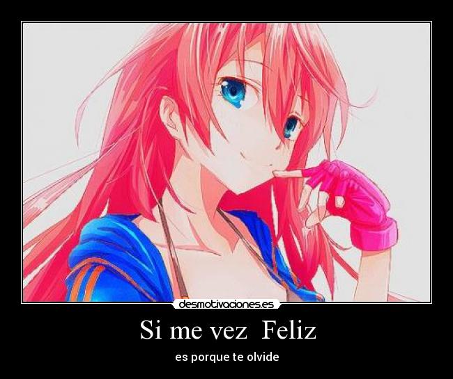 Si me vez Feliz -