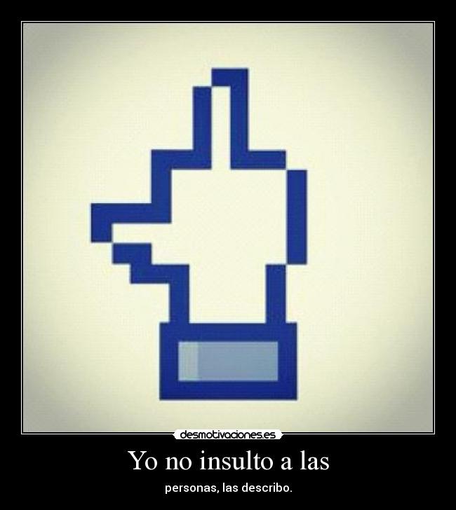 carteles insulto las personas desmotivaciones