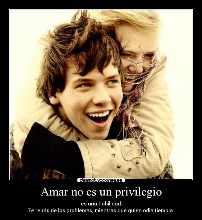 Amar no es un privilegio -