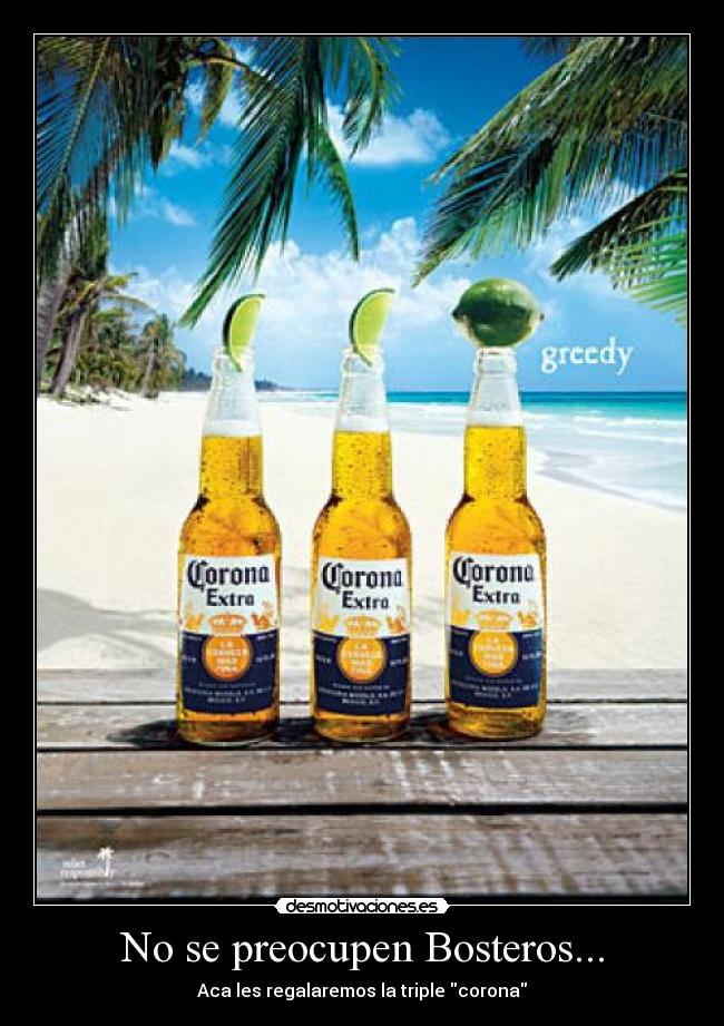 No se preocupen Bosteros... - Aca les regalaremos la triple corona