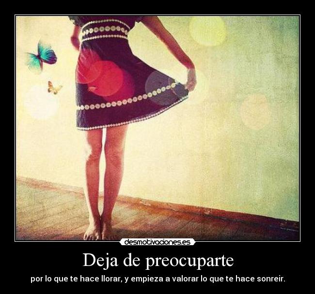 Deja de preocuparte - 