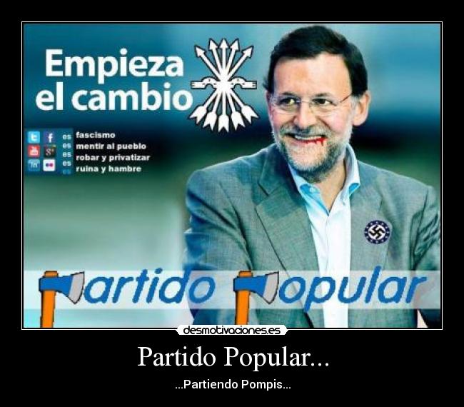Partido Popular... - ...Partiendo Pompis...