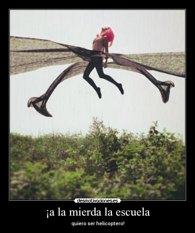 ¡a la mierda la escuela - 