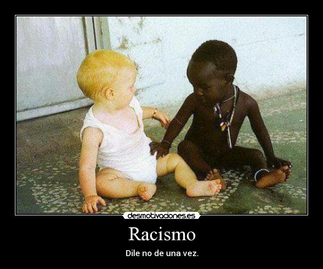 Racismo -