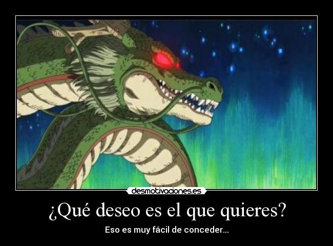 ¿Qué deseo es el que quieres? -
