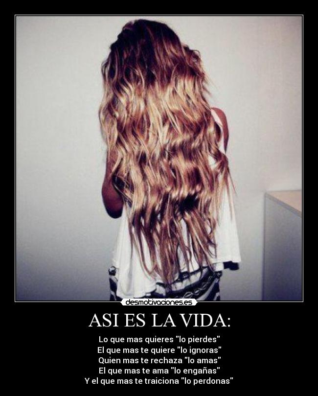 ASI ES LA VIDA: -