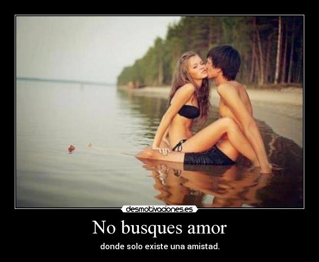 No busques amor - 