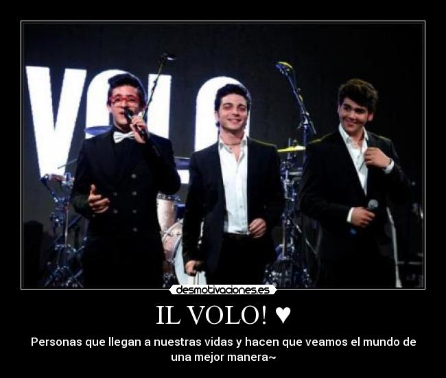 IL VOLO! ♥ -