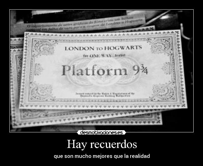 Hay recuerdos - que son mucho mejores que la realidad