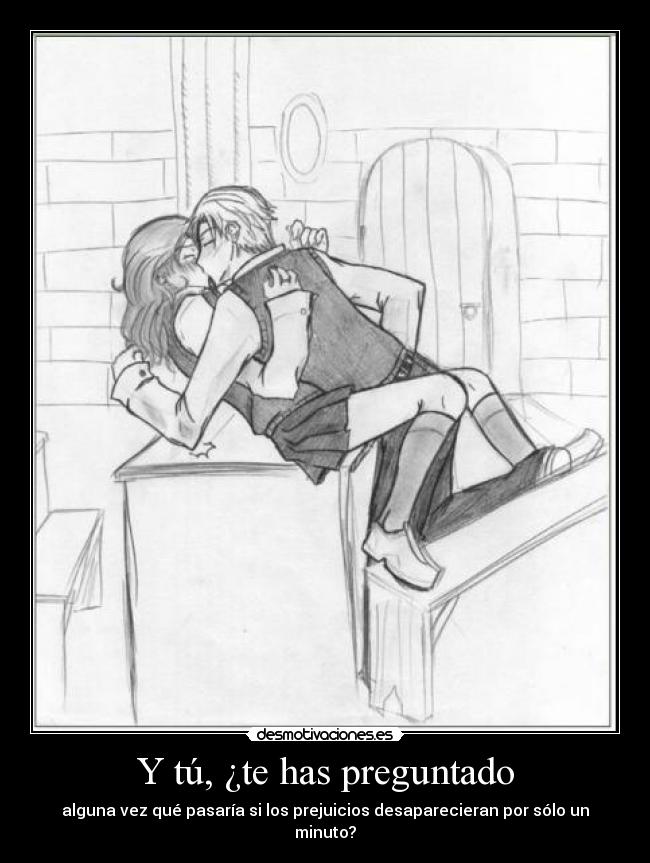 Y tú, ¿te has preguntado - 