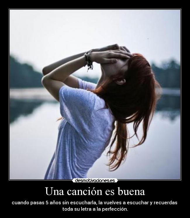 Una canción es buena - 