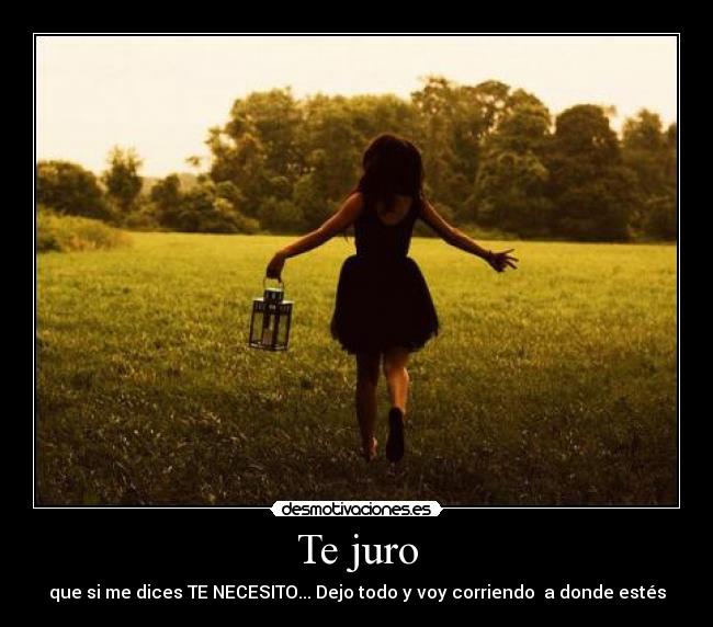 Te juro -