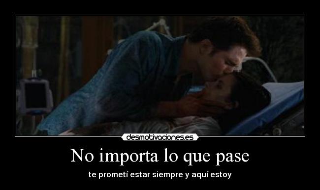No importa lo que pase -