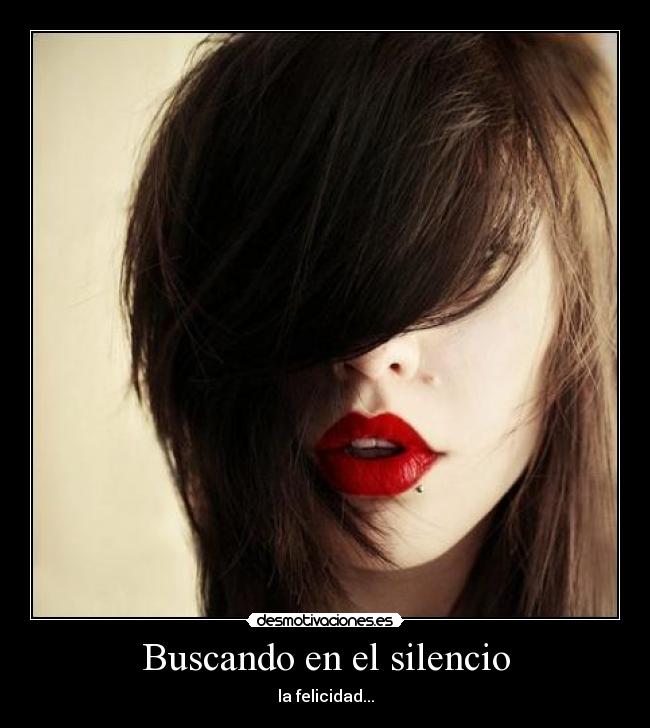 Buscando en el silencio - la felicidad...