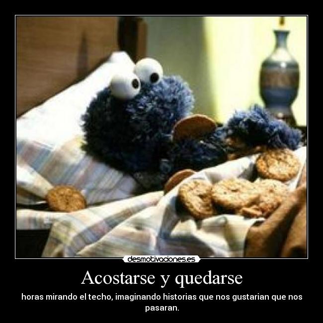 Acostarse y quedarse -