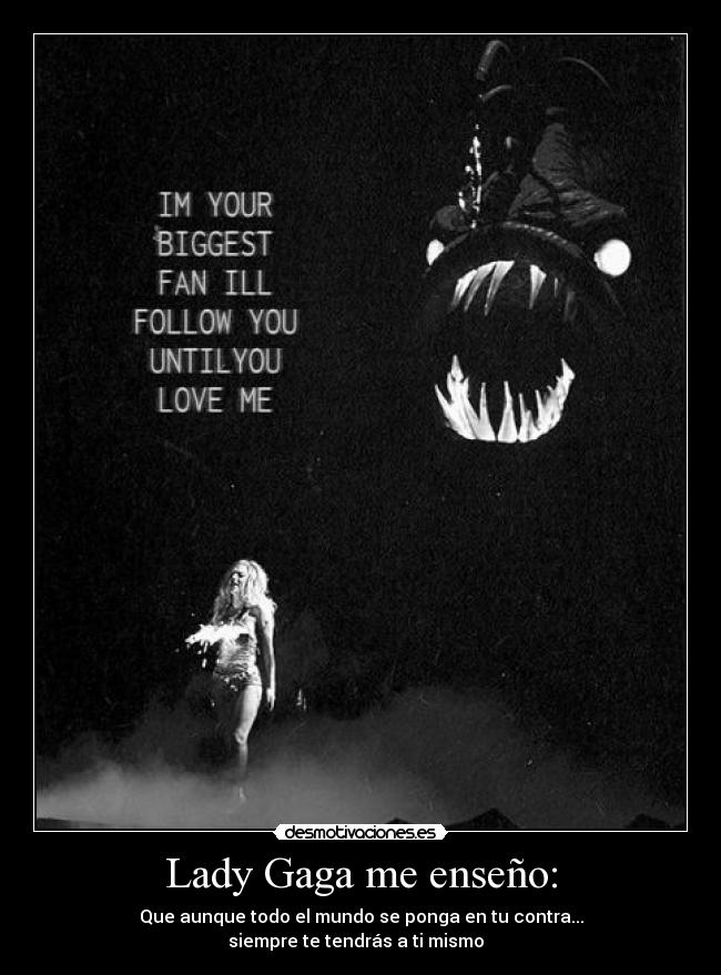 Lady Gaga me enseño: -
