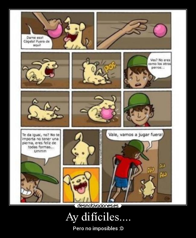 Ay difíciles.... - Pero no imposibles :D