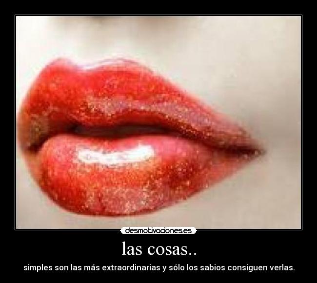 las cosas.. -