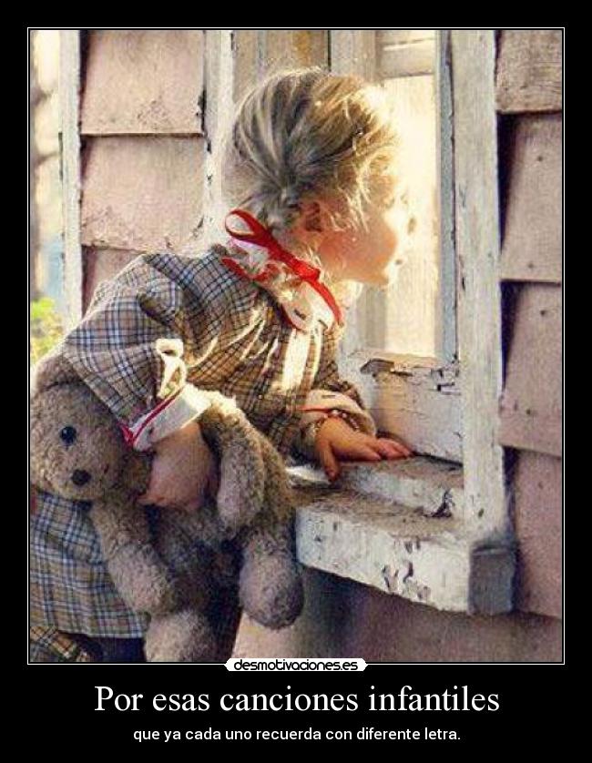 Por esas canciones infantiles -
