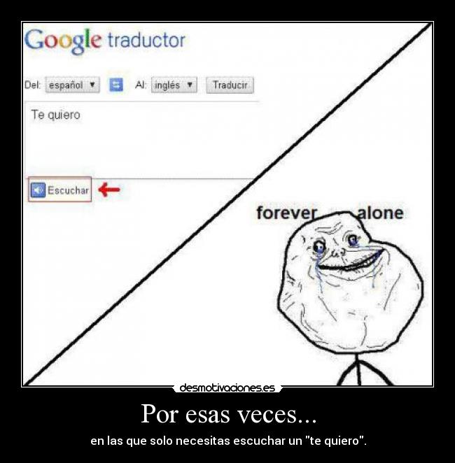 Por esas veces... -