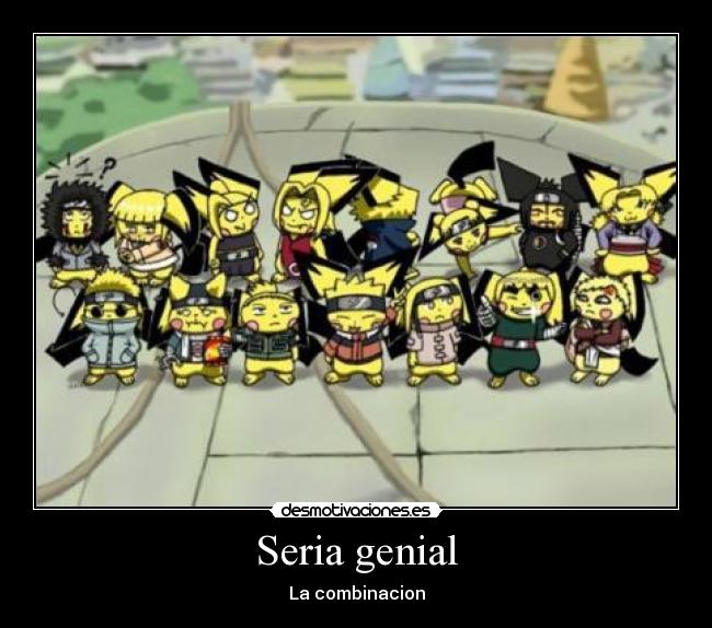 Seria genial - La combinacion