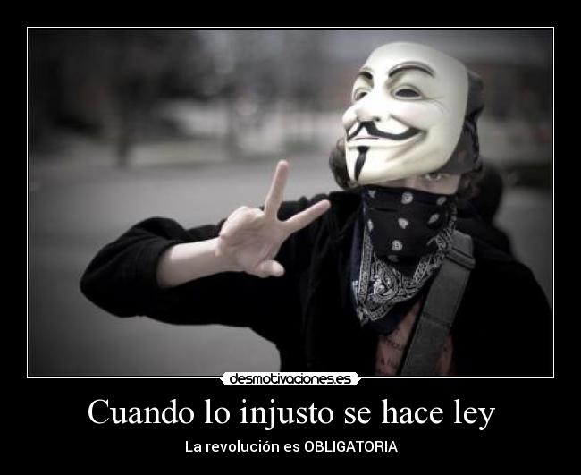 Cuando lo injusto se hace ley - 