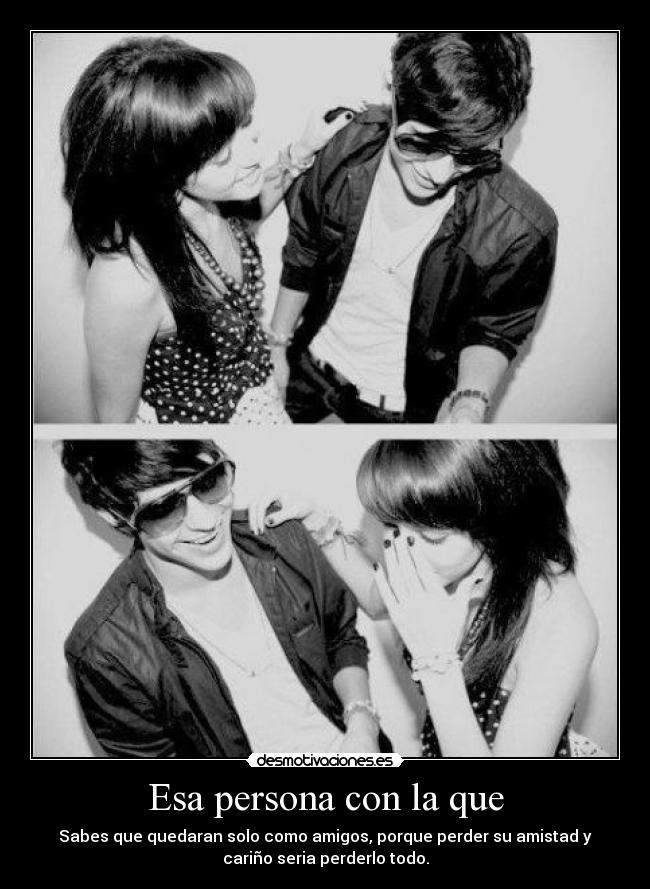 Esa persona con la que - 