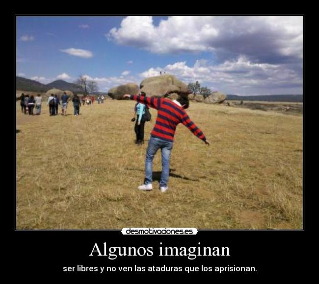 Algunos imaginan - 