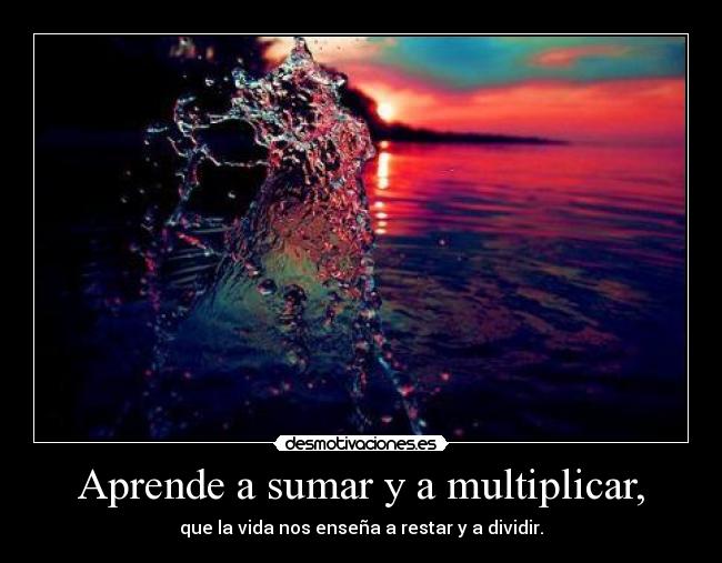 Aprende a sumar y a multiplicar, - 