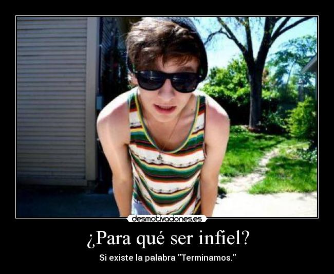 ¿Para qué ser infiel? -