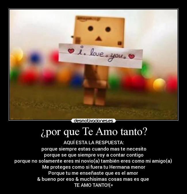 ¿por que Te Amo tanto? Desmotivaciones