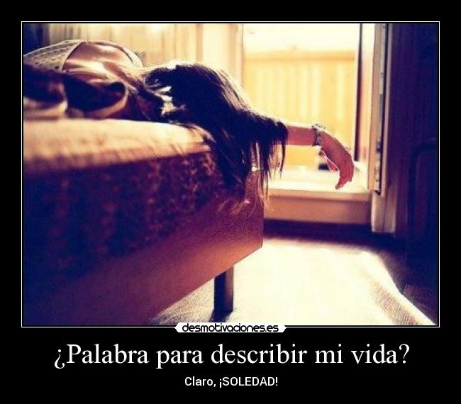 carteles vida desamor desmotivaciones