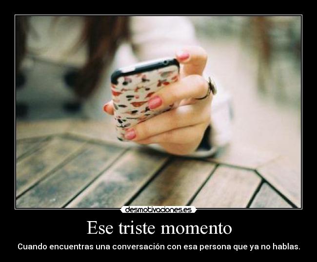 Ese triste momento - 