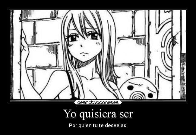 Yo quisiera ser - Por quien tu te desvelas.