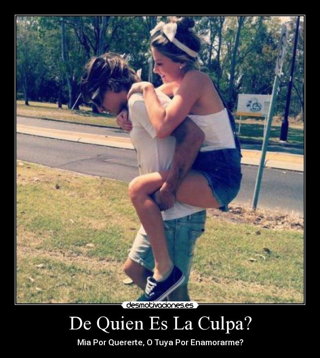 De Quien Es La Culpa? - 