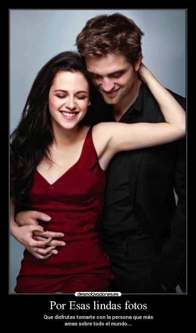 Por Esas lindas fotos - Que disfrutas tomarte con la persona que más
amas sobre todo el mundo....