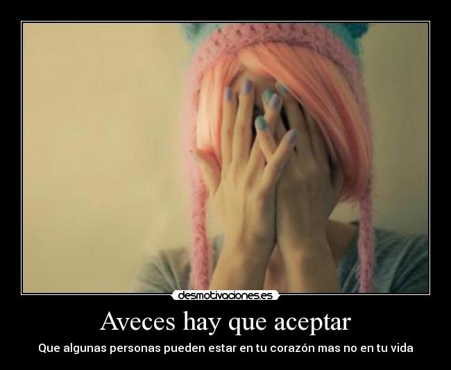 Aveces hay que aceptar - 
