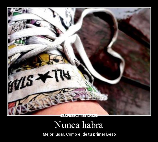 Nunca habra - Mejor lugar, Como el de tu primer Beso