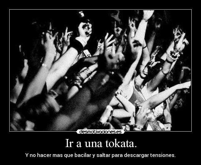 carteles una tokata desmotivaciones