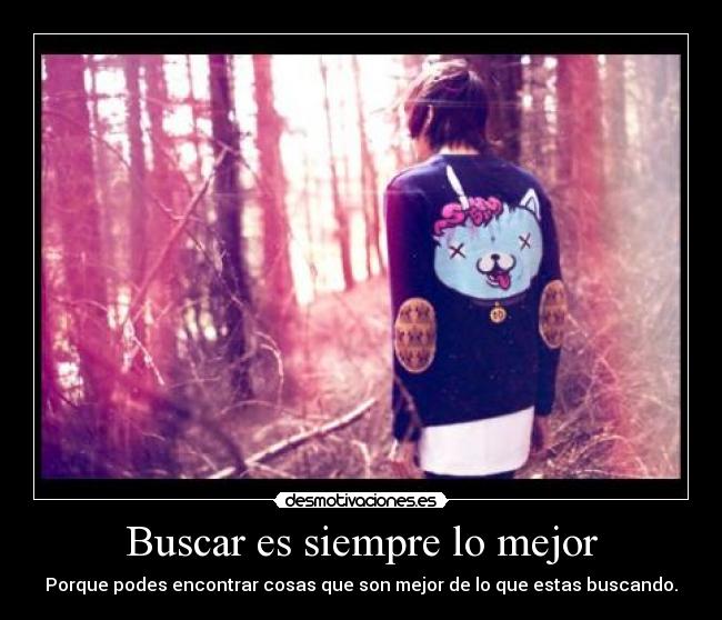 Buscar es siempre lo mejor - 