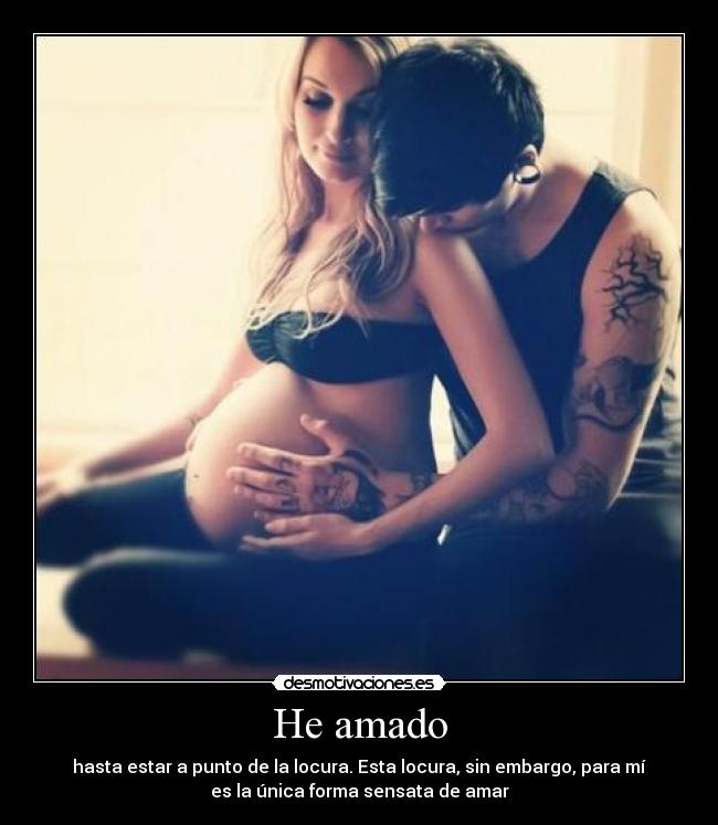 He amado - 