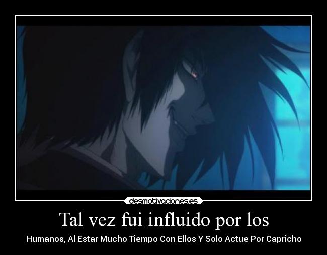 carteles yagami alucard desmotivaciones