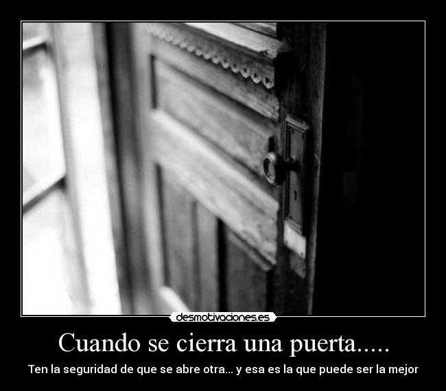 Cuando se cierra una puerta..... - 