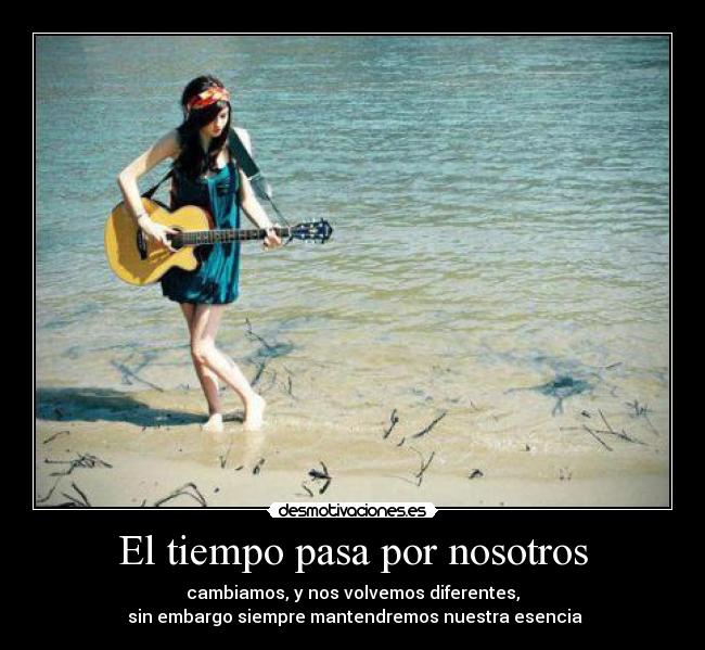 El tiempo pasa por nosotros -