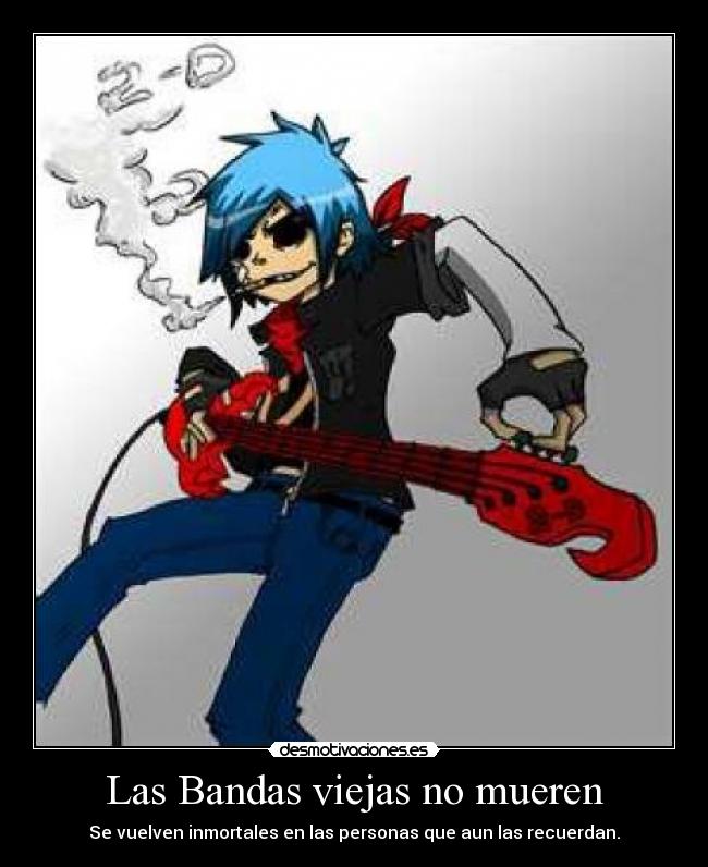 Las Bandas viejas no mueren - 