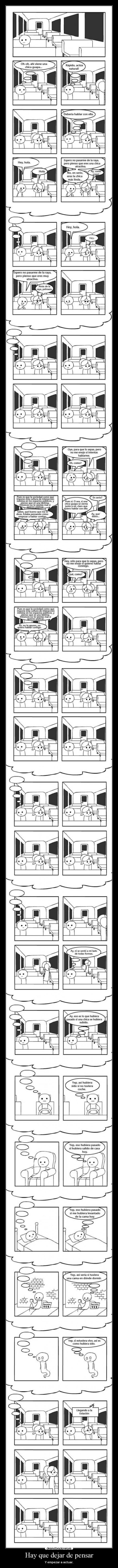 Hay que dejar de pensar -