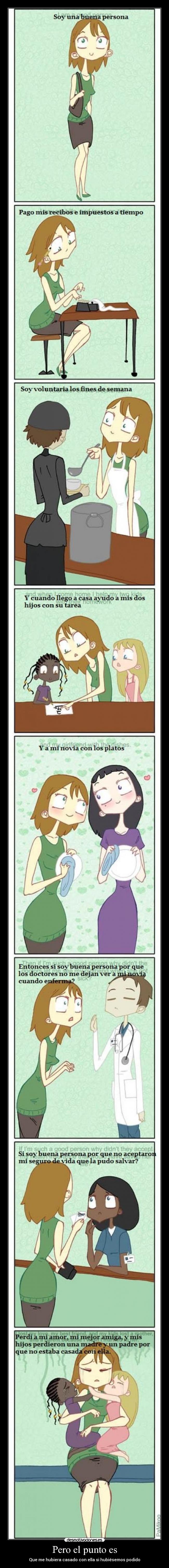 Pero el punto es - Que me hubiera casado con ella si hubiésemos podido