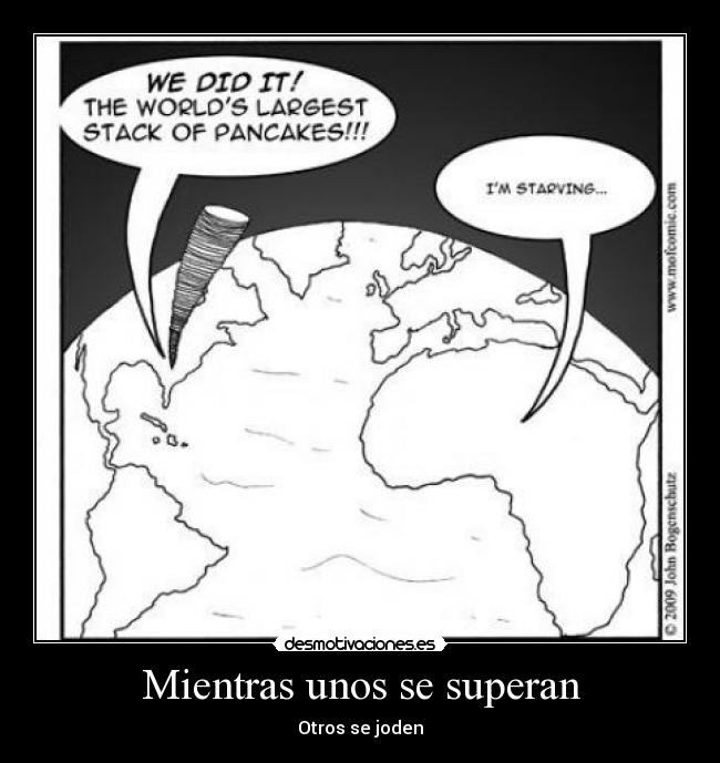 Mientras unos se superan - Otros se joden