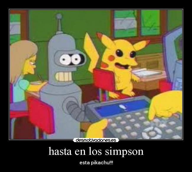 hasta en los simpson - esta pikachu!!!