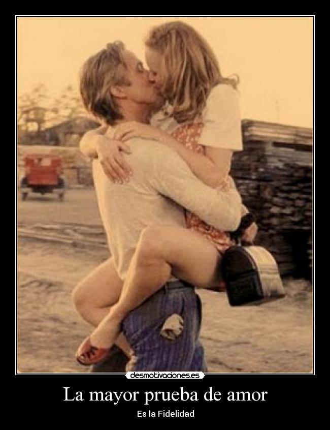 La mayor prueba de amor - Es la Fidelidad